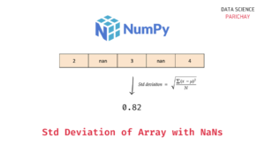 Standard Deviation of Numpy Array with NaN Values - Data Science Parichay